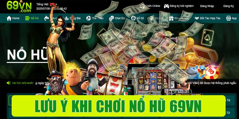 Lưu ý khi chơi nổ hũ 69VN