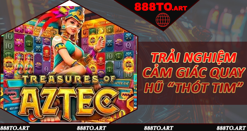 Trải nghiệm cảm giác quay hũ “thót tim”