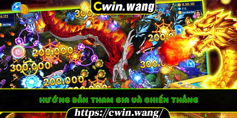 Hướng dẫn tham gia và chiến thắng