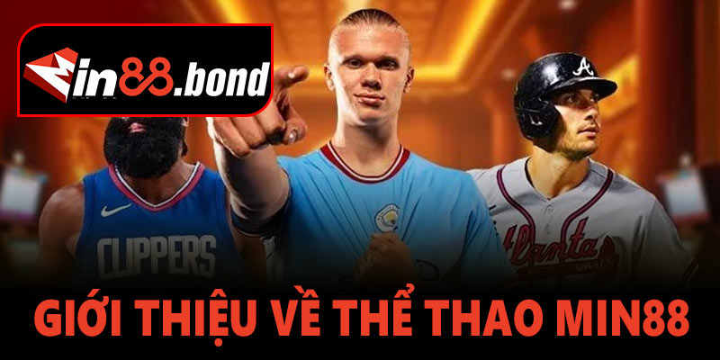Giới thiệu về thể thao Min88