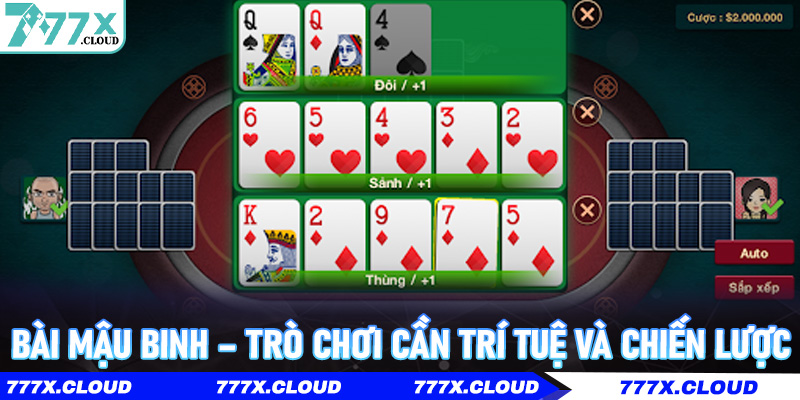 Bài Mậu Binh – Trò chơi cần trí tuệ và chiến lược